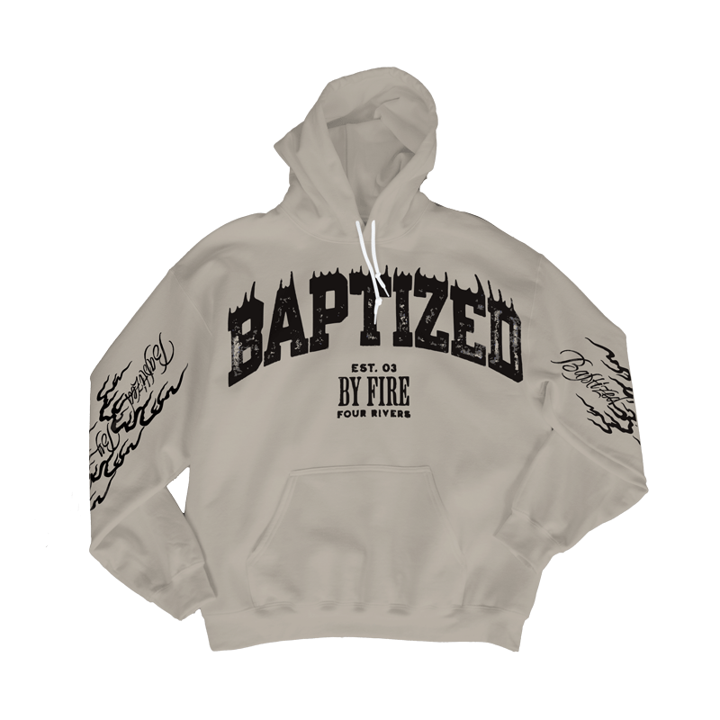 Baptized By Fire Hoodie Tan
